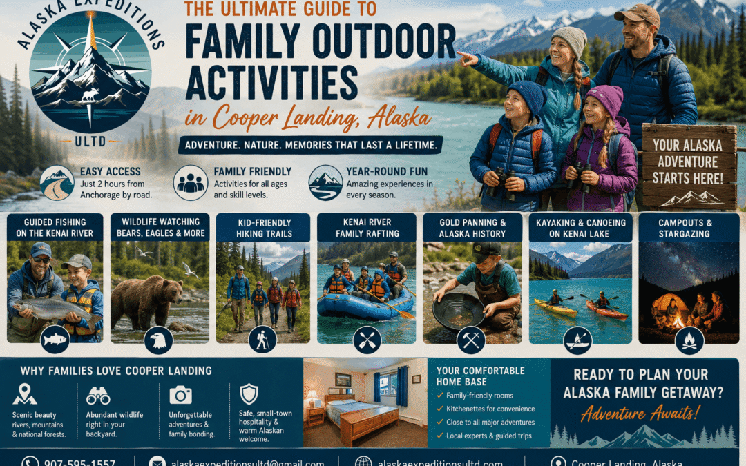 The Ultimate Guide To Family Outdoor Activities In Cooper Landing, Alaska